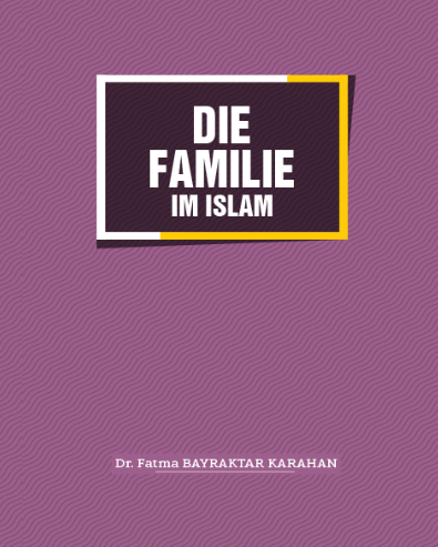 DIE FAMILIE IM ISLAM